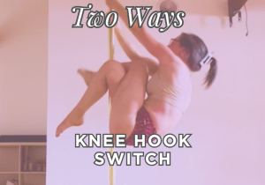 Two Ways: Knee Hook Switch